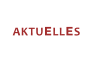 AKTUELLES